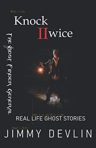 Knock Twice: Real Life Ghost Stories