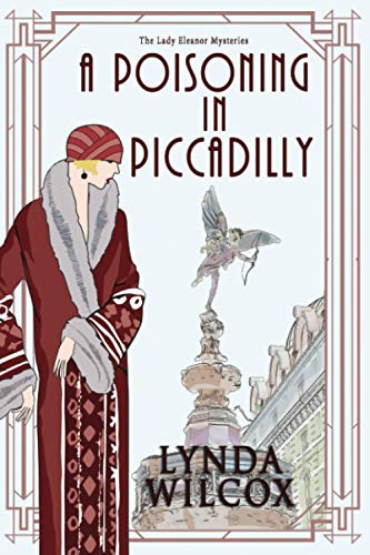 A Poisoning In Piccadilly (The Lady Eleanor Mysteries)