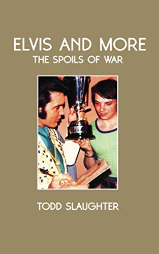 Elvis and More: The Spoils of war