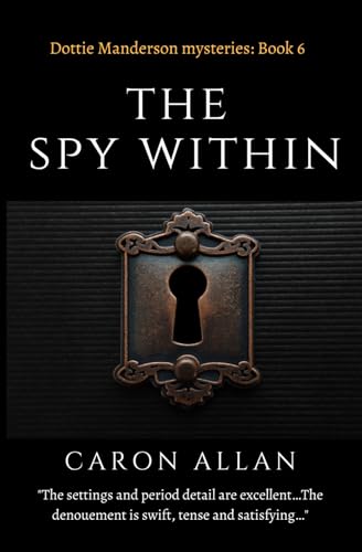 The Spy Within Dottie Manderson mysteries