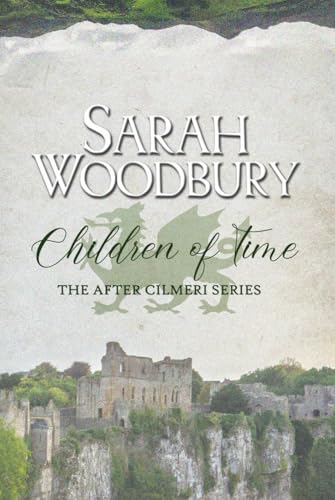 Children of Time (The After Cilmeri Series)
