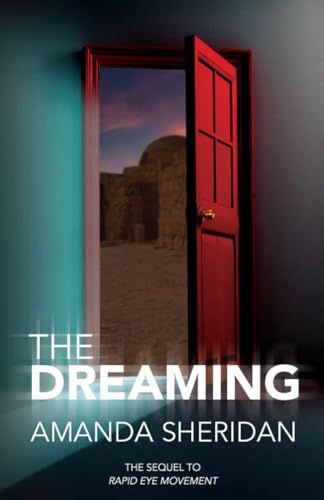 The Dreaming: The sequel to Rapid Eye Movement (Rapid Eye Movement series)