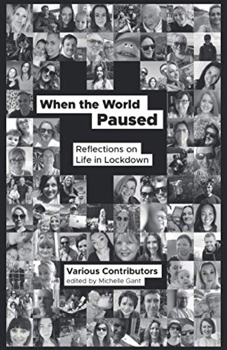 When The World Paused: Reflections on Life in Lockdown