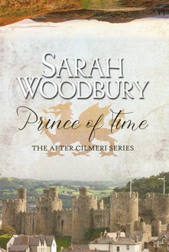 Prince of Time (The After Cilmeri Series)