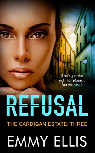Refusal (The Cardigan Estate)
