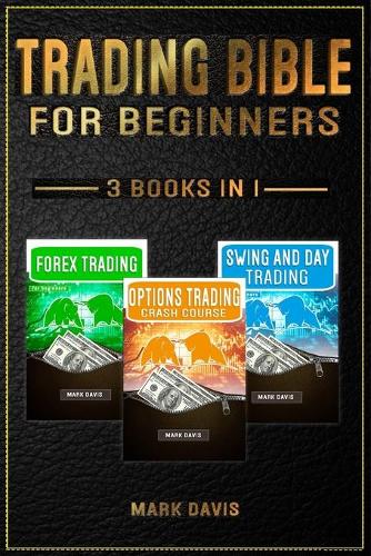 Trading Bible For Beginners - 3 books in 1