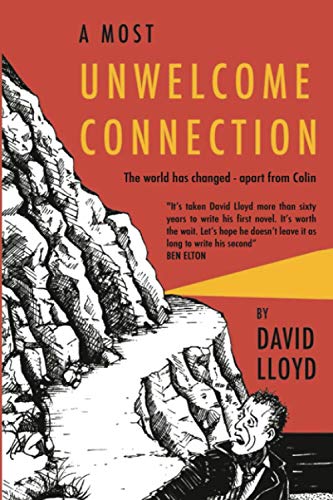 A Most Unwelcome Connection: The world has changed. Apart from Colin.