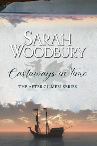 Castaways in Time (The After Cilmeri Series)