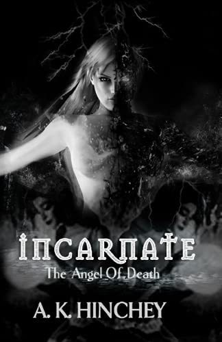 Incarnate: The Angel of Death (The Outcast Prophecies)