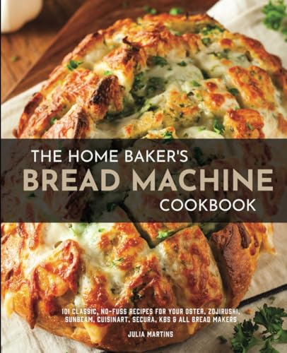 The Home Baker's Bread Machine Cookbook