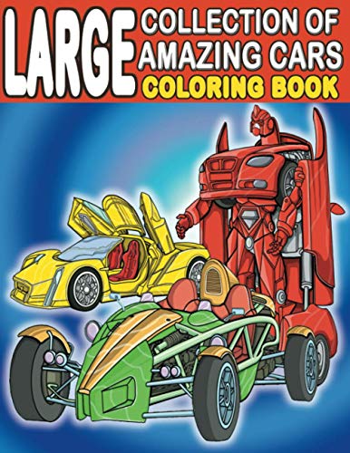 Large Collection of Amazing Cars Coloring Book