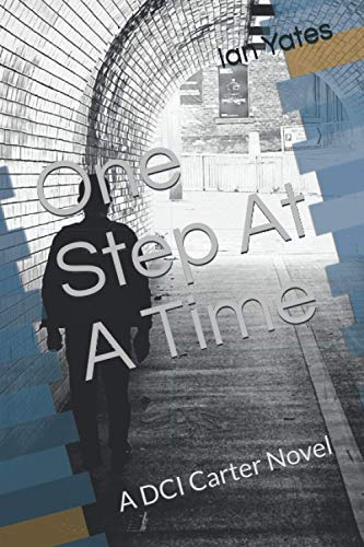 One Step At A Time: A DCI Carter Novel