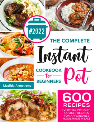 The Complete Instant Pot Cookbook For Beginners