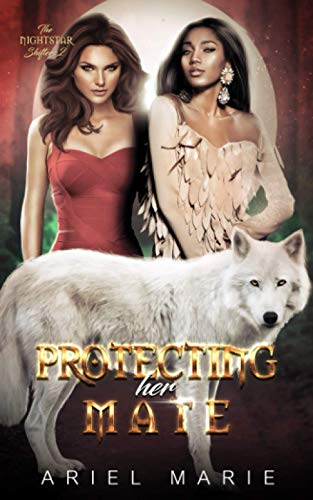 Protecting Her Mate: A FF Shifter Paranormal Romance (The Nightstar Shifters)