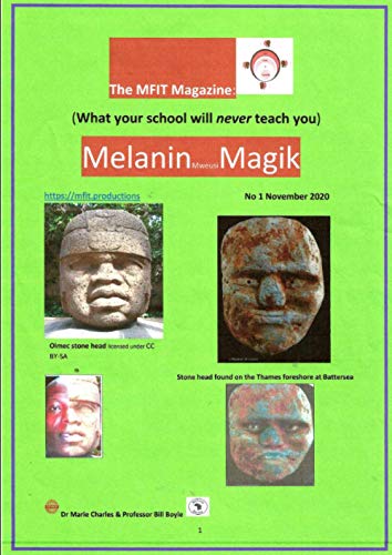 MFIT Magazine: What your school will never teach you.: Melanin Mweusi Magik (What your school will never teach you: Decolonizing the Curriculum)