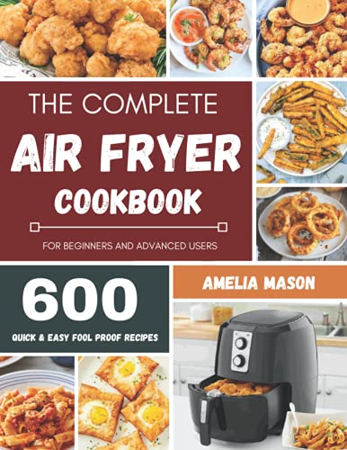 The Complete Air Fryer Recipes Cookbook