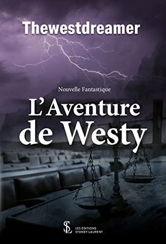 L’Aventure de Westy (French Edition)