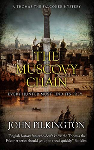The Muscovy Chain (Thomas the Falconer Mystery)