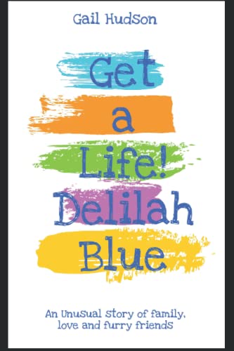 Get a Life! Delilah Blue