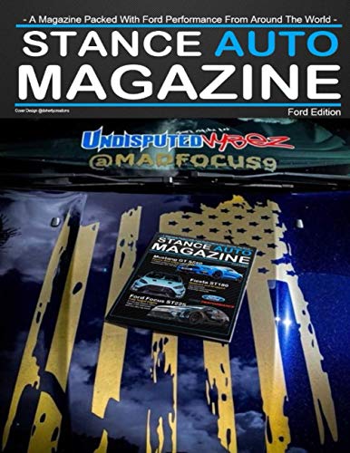 Stance Auto Magazine Ford Edition (Stance Auto Magazine Specials)