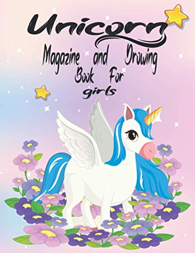 Unicorn magazine and drawing book for girls: Unicorn Activity Book for Kids Ages 4-8,Coloring,Sketchbook,Girls only,A Fun Kid Workbook Game For Learning