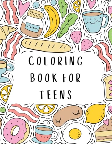 Coloring Book for Teens : Teen Coloring Books for Girls Ages 13-16, Cute Arts and Craft Gift, Relaxation and Anti-Stress Patterns