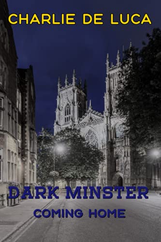 Dark Minster: Coming Home