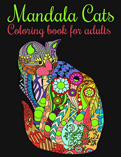 Mandala cats Coloring Book For Adults.: An Adults Coloring Book with Mandala cats Designs for Relieving Stress & Relaxation.