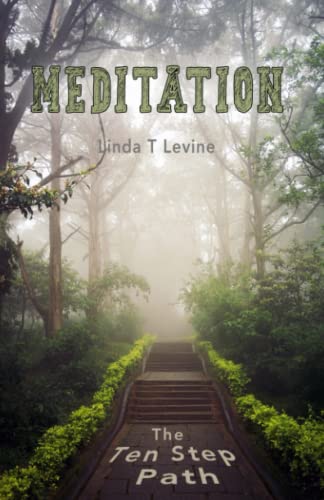 MEDITATION: The Ten Step Path
