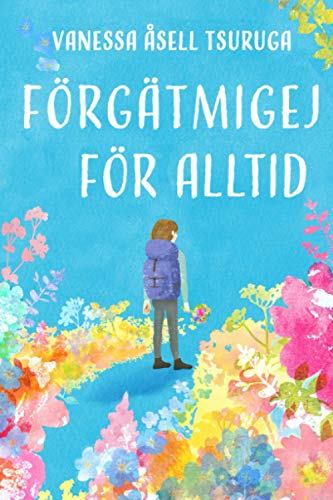 Foergatmigej foer alltid