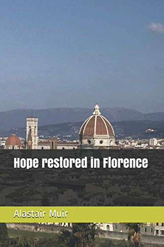 Hope restored in Florence