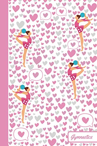 Gymnastics : Notebook Cute, Funny Diary (Gymnastics Lovers) Journal 6x9 110 Pages Blank Lined Journal for Gift