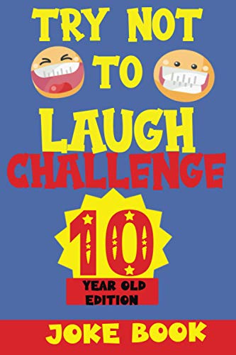 Try Not to Laugh Challenge 10 Year Old Edition