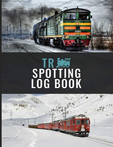 Train Spotting Log Book: Train Spotters Log Book - Train Spotting Log Book For Train Enthusiasts - Train Spotters Notebook - Beautiful Cover Design - ... Of Locomotives ( Train Spotter Gift )