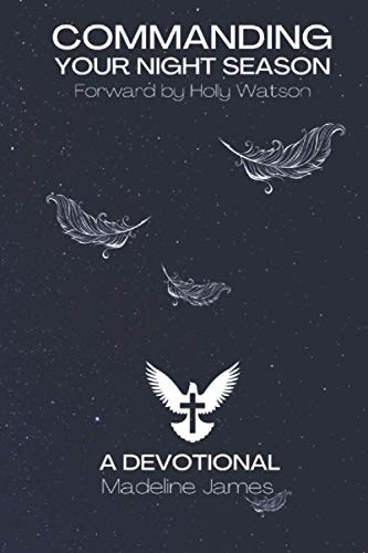 Commanding Your Night Season