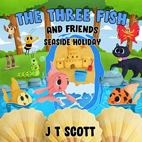 The Three Fish and Friends