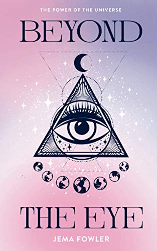 Beyond the Eye: The Power of The Universe