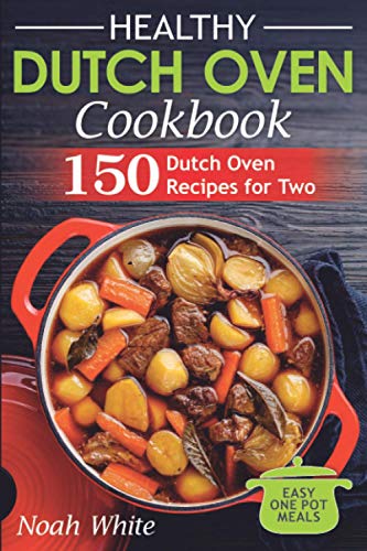Healthy Dutch Oven Cookbook