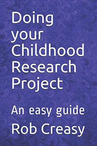 Doing your Childhood Research Project: An easy guide