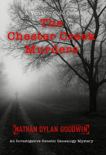The Chester Creek Murders