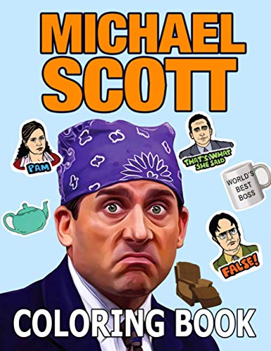 Michael Scott Coloring Book: A Delightful Gift For Michael Scott Lovers And Those Who Want To Experience Coloring For Moments Of Relaxation And Stress Relief