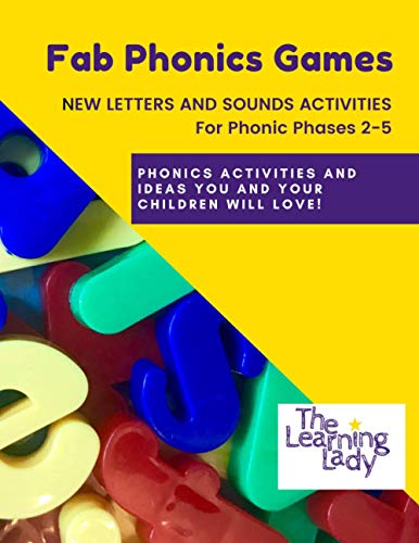 Fab Phonics Games: New Letters and Sounds Activities for Phonic Phases 2-5