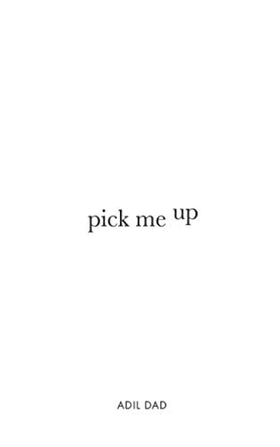 Pick Me Up: A collection of poems and mindful journal prompts.