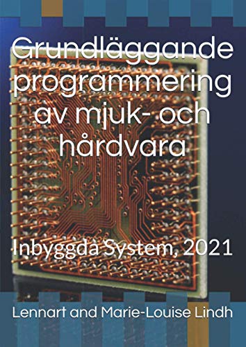 Grundläggande programmering av mjuk- och hårdvara: Inbyggda System, 2021