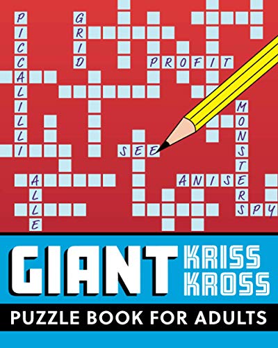 Giant Kriss Kross Puzzle Book for Adults: Over 50 jumbo kriss kross puzzle to enjoy!