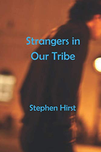 Strangers in Our Tribe