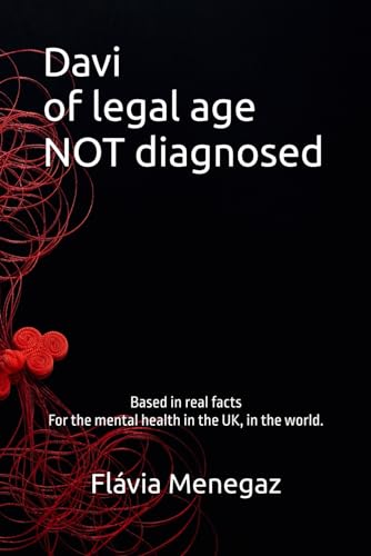 Davi, of legal age, not diagnosed.