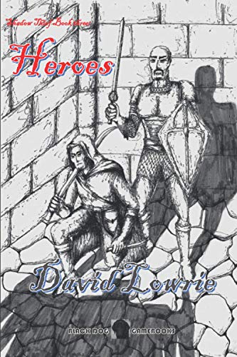 Heroes: Shadow Thief Book 3: Heroes
