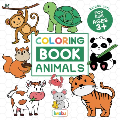 Coloring Book Animals for Kids : For Preschool Children Ages 3-5 - Turtle, Dolphin, Lion and Many More Big Animal Illustrations to Color for Boys and Girls