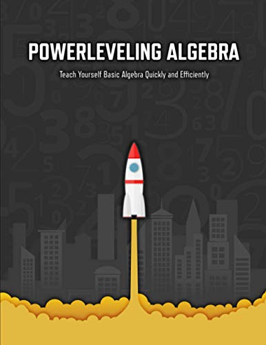Powerleveling Algebra